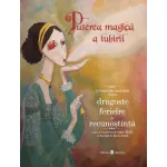 Puterea magică a iubirii - carte ilustrată cu 13 basme din lume