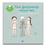 Carte ilustrată pentru copii 6+ - Cum funcționează corpul meu, DPH