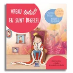 Vreau totul! Eu sunt regele! - carte pentru copii 3+ cu ghid