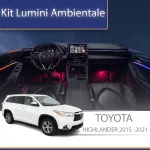 Kit lumini ambientale Toyota Highlander 2015-2021, control telefon sau OEM