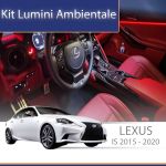 Kit lumini ambientale Lexus IS 2015-2020, set complet RGB cu control din telefon